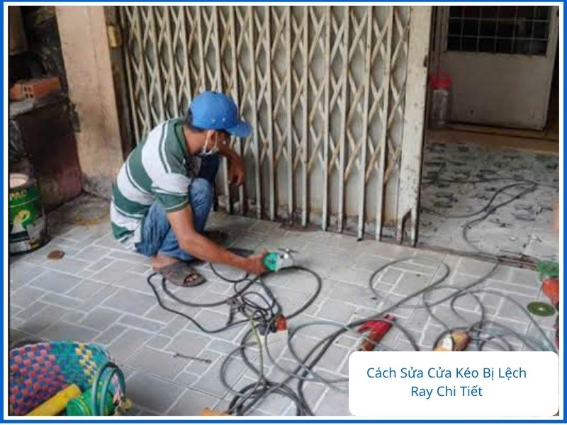 Cách sửa cửa kéo bị lệch ray chi tiết theo từng bước chuẩn kỹ thuật
